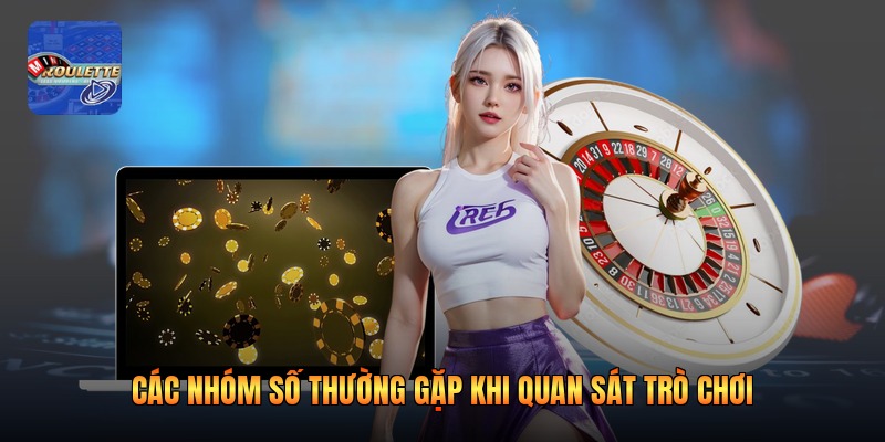 Các nhóm số thường gặp khi quan sát trò chơi