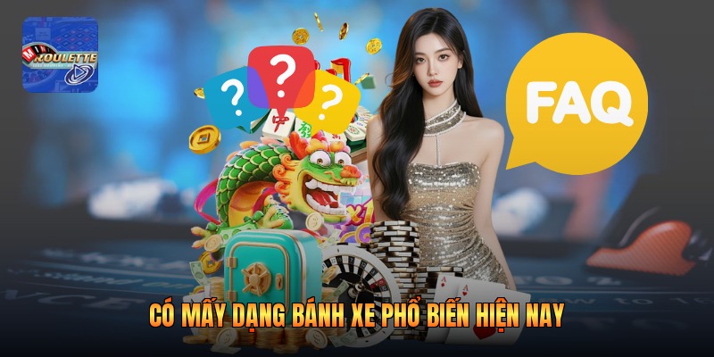 Có mấy dạng bánh xe phổ biến hiện nay