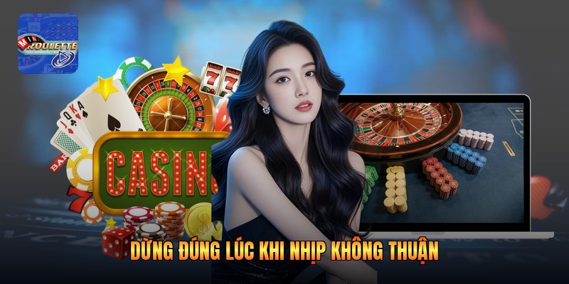 Dừng đúng lúc khi nhịp không thuận